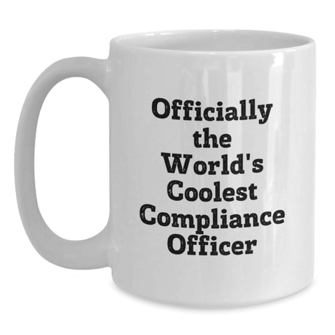 Image of Funny Compliance Officer Gifts, White Coffee Mug, Officially The World's Coolest Compliance Officer, Gifts from Family for Compliance Officer on Mother's Day - Main