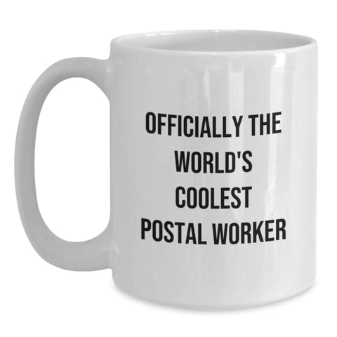 Image of Funny Gifts for Postal Worker, Birthday Unique Gifts from Friends, 'Officially The World's Coolest Postal Worker' White Coffee Mug - Main
