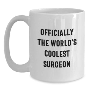 Officially The Worlds Coolest Surgeon Funny Quote Gift for Surgeon Friends Family Unique Gifts from Men Women Coworkers