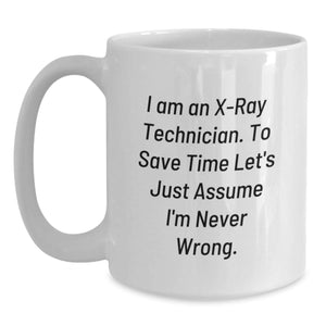 X-Ray Technician Humor Gifts from Family Friends - Birthday Unique Mugs for Men Women Coworkers