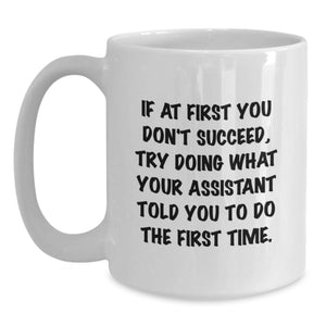 Funny Assistant Gifts for Men from Friends on Birthday Unique Gifts White Coffee Mug