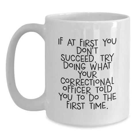 Image of Funny Correctional Officer Gifts from Friends, Unique White Coffee Mugs for Men, Correctional Officer Appreciation Day, Mother's Day Unique Gifts - Main