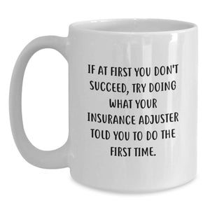 Funny Insurance Adjuster Gifts from Men, Gifts for Insurance Adjuster Friends, White Coffee Mug for Mother's Day Unique Gifts