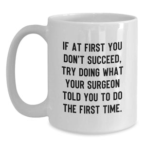 Funny Valentine's Gifts from Friends to Surgeon Men or Women White Ceramic Coffee Mugs