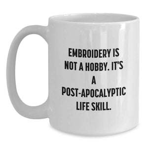 Funny Embroidery Gifts for Embroidery Lovers, White Coffee Mug, Birthday Unique Gifts from Friends