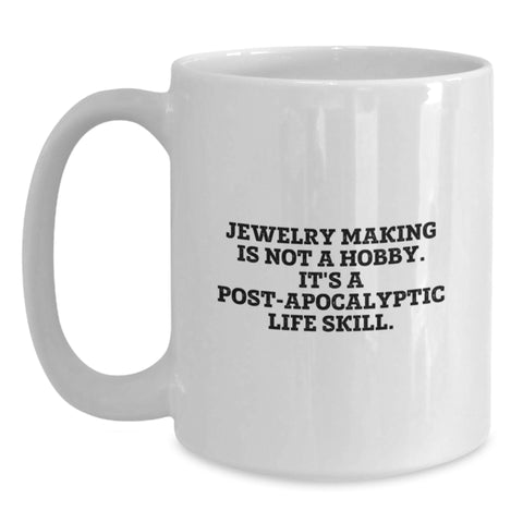 Image of Funny Jewelry Making Gifts for Women - White Coffee Mug - The Perfect Birthday Unique Gifts from Friends and Family - Main