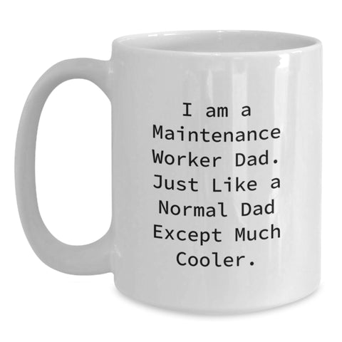 Image of Maintenance Worker Dad Gifts for Mom Funny White Coffee Mug, Unique Gifts from Dad to Mom on Mother's Day for Men, Women, Family, Friends, Coworkers. - Main