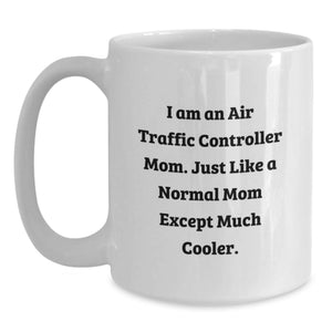 Funny Air Traffic Controller Mom Gifts, White Coffee Mug, Best Mother's Day Unique Gifts for Air Traffic Controller Women, Gifts from Family