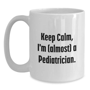 Funny White Coffee Mugs for Pediatrician Friends and Family Unique Gifts from Men and Women on Graduation Day