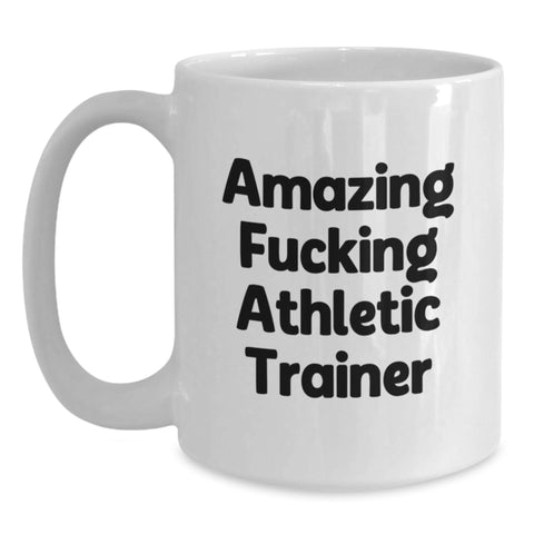 Image of Funny Athletic Trainer Gifts from Men to Friends, White Coffee Mug for Graduation Unique Gifts, Amazing 'F--king Athletic Trainer' Quote - Main