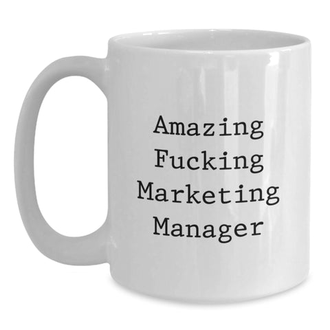 Image of Funny Marketing Manager Gifts for Men from Coworkers Graduation Unique White Coffee Mugs with Amazing F--king Marketing Manager Quote - Main