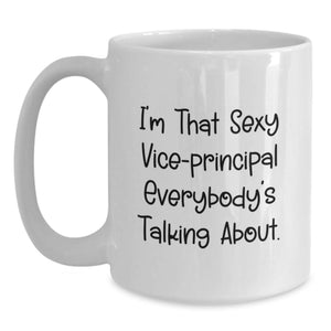 Funny Vice-principal Quotes White Coffee Mugs Gifts from Friends for Vice-principal Graduation Unique Gifts