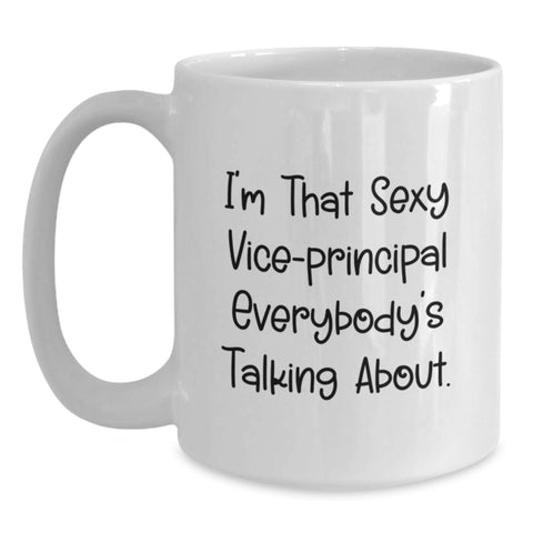 Image of Funny Vice-principal Quotes White Coffee Mugs Gifts from Friends for Vice-principal Graduation Unique Gifts - Main