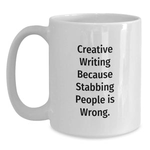 Creative Writing Gifts for Men, Fun Funny Quote White Coffee Mug, Graduation Unique Gift from Friends to Family Members