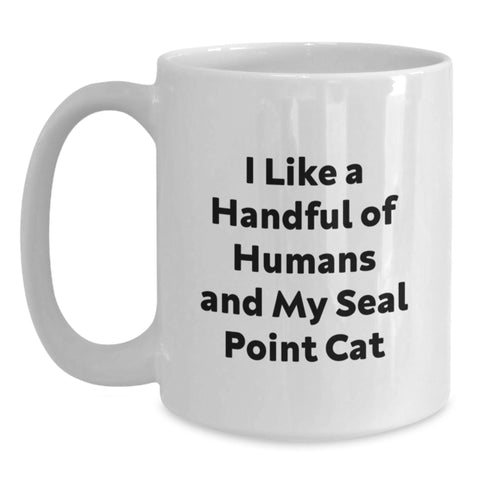 Image of Funny Seal Point Cat Lover Gifts for Friends and Family, I Like A Handful Of Humans And My Seal Point Cat, White Coffee Mug for Graduation - Main