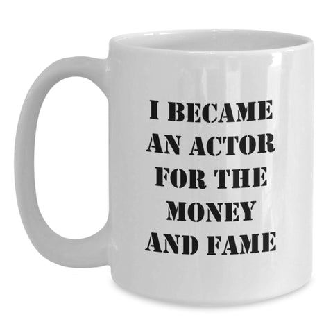 Image of Funny Actor Gifts from Friends White Coffee Mug for Actor Grads - Unique Graduation Unique Gifts - Main