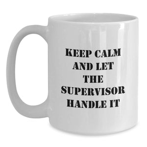 Compliments for the Supervisor Funny White Coffee Mug Gifts from Men to Graduation Unique Supervisor