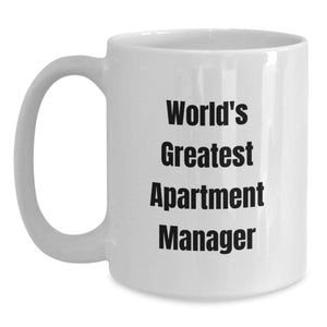 Funny World's Greatest Apartment Manager Gifts from Friends for Apartment Manager Graduation Unique White Coffee Mug