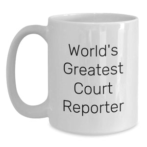 Funny Court Reporter Gifts, 'World's Greatest' White Coffee Mug for Graduation, Gifts from Friends or Family to Court Reporters