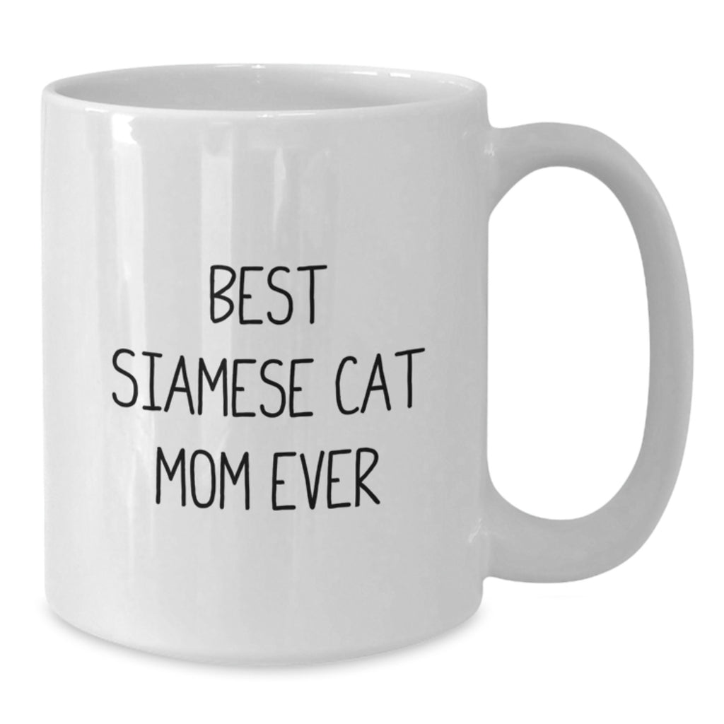 Funny Siamese Cat Mom Gifts from Family for Valentine's White Coffee Mug, Best 'Siamese Cat Mom Ever' Quote, Unique Valentine's Unique Gifts for Cat Lover - Additional