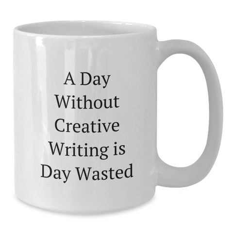 Image of Creative Writing Inspiration Funny Quote White Coffee Mug Gifts for Writers on Valentine's - Additional