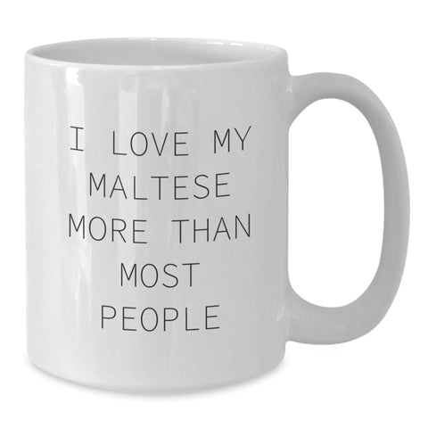 Image of Maltese Dog Lovers Gifts from Friends and Family - 'I Love My Maltese More Than Most People' Funny Coffee Mug, White, 11oz or 15oz - Additional