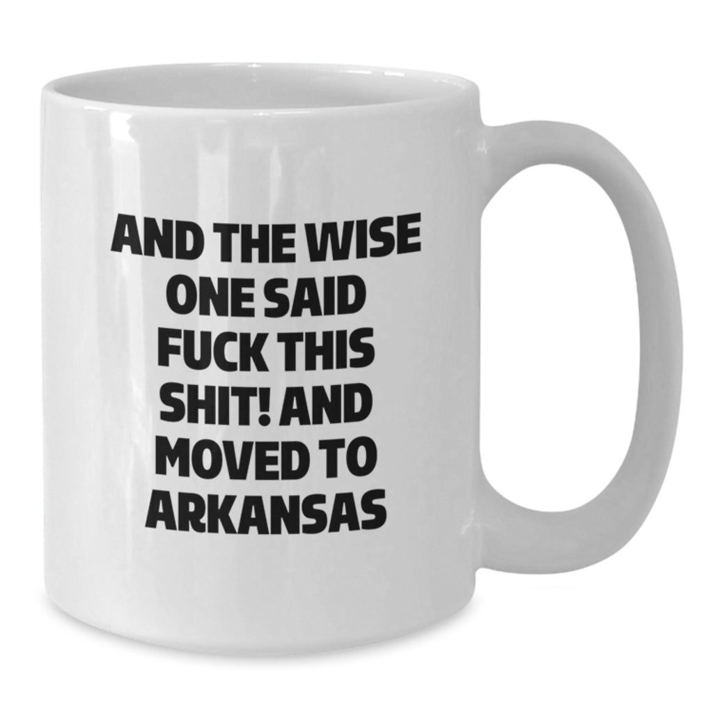 Funny Gifts from Men to Men in Arkansas, White Coffee Mug for Birthday - Additional