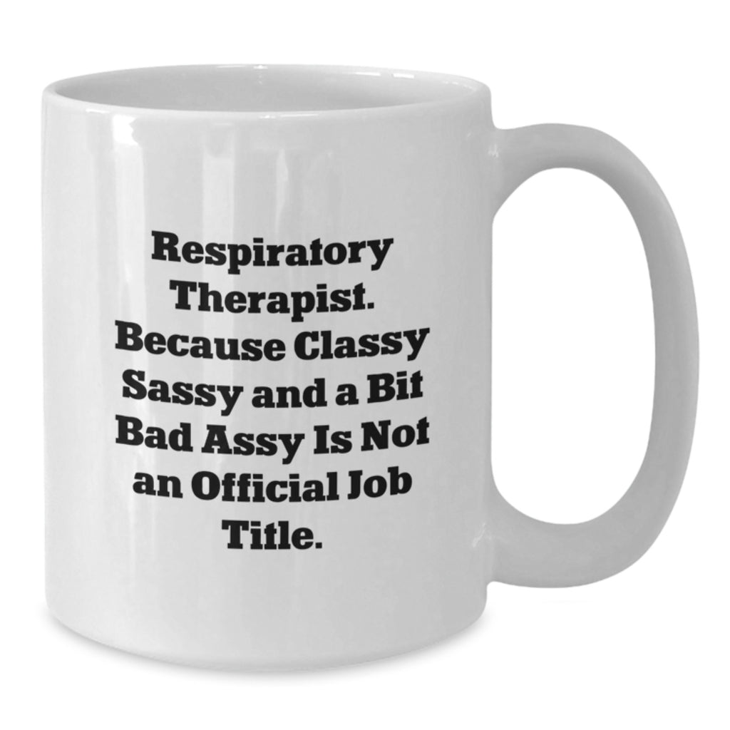 Funny Respiratory Therapist Gifts, Inspirational White Coffee Mug for Respiratory Therapist, Gifts from Friends for Christmas Unique - Additional