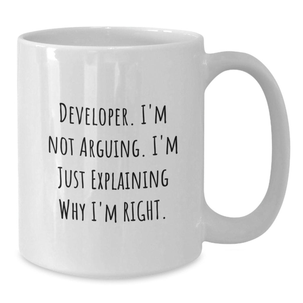 Funny Developer Quote Gifts for Him from Friends on Birthday Unique White Coffee Mug - Additional