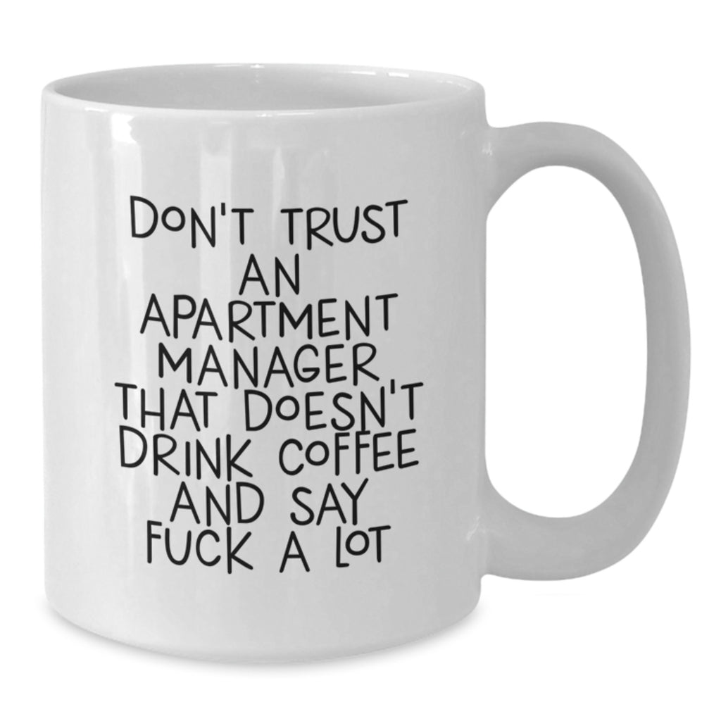 Funny White Coffee Mug Gifts from Men to Apartment Managers on Their Birthday Unique - Additional