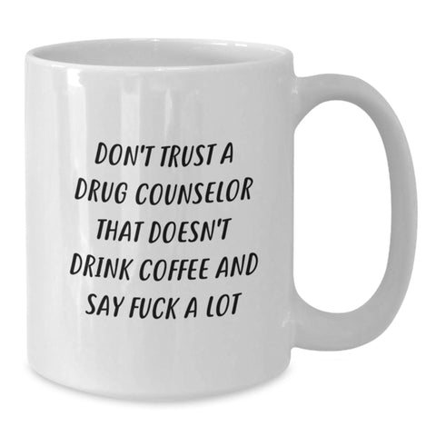 Image of Funny Drug Counselor Gifts, White Coffee Mug - Gifts from Friends for Drug Counselor, Men, Women, Christmas Unique Gifts - Additional