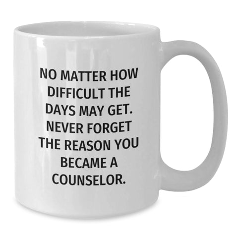 Image of Inspirational Gifts from Men to Counselor Friends - White Coffee Mug for Christmas Unique Gifts - Additional