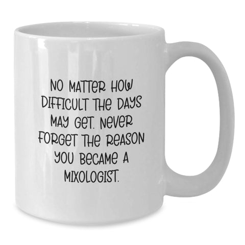 Image of Funny Mixologist Gifts for Men, White Coffee Mug - Inspirational Quote, Unique Christmas Memorable Presents from Family - Additional
