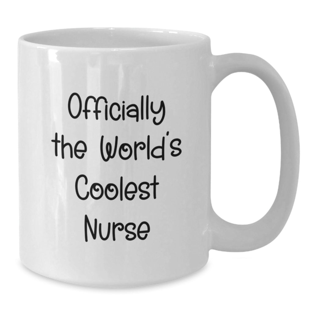 Funny Nurse Quotes White Coffee Mug Gifts from Friends to Mother's Day Unique Nurse - Additional