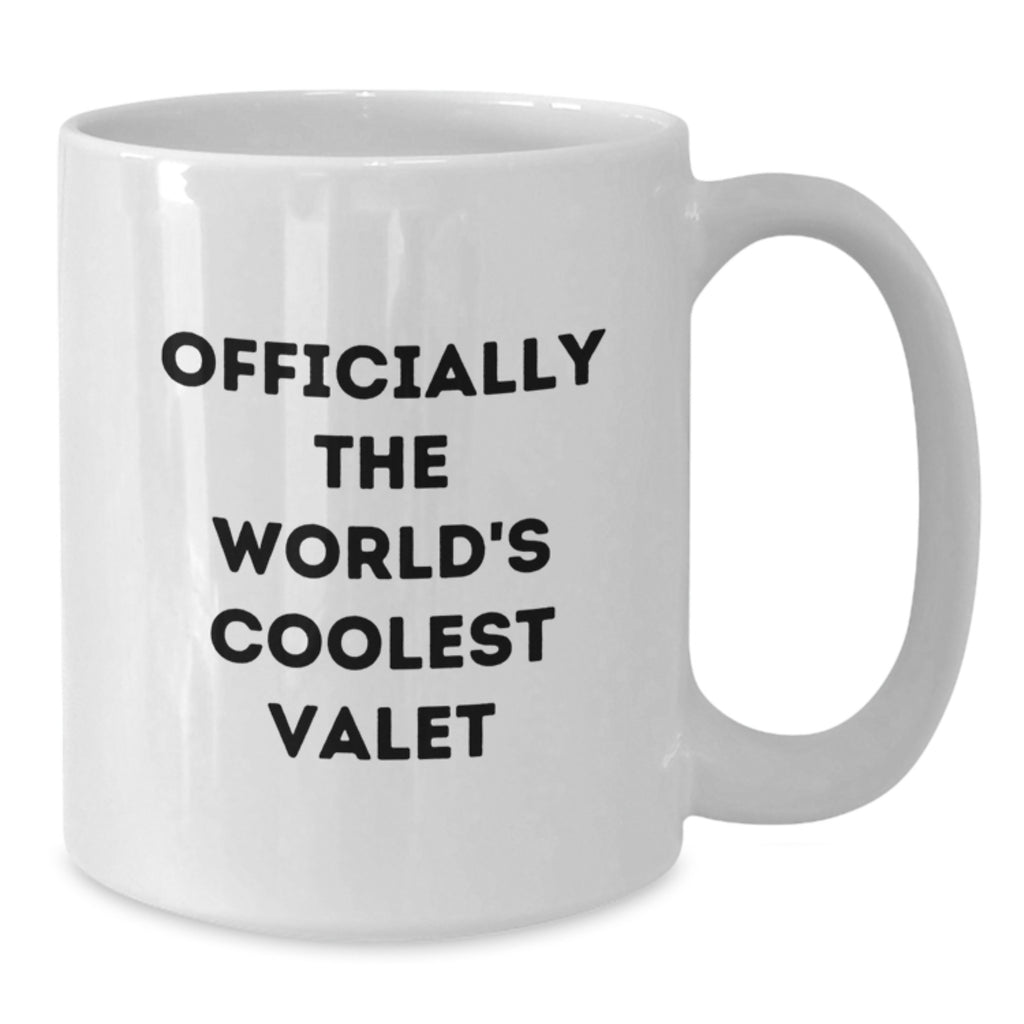 Funny Gifts from Men to their Awesome Valet - Officially The World's Coolest Valet White Coffee Mug for Valentine's Unique Gifts - Additional