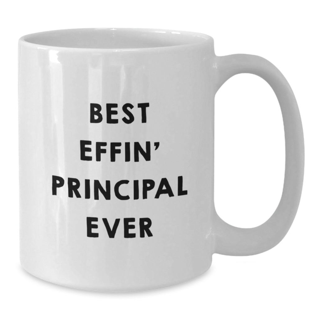 Funny Principal Gifts, White Coffee Mug for Principal, Best Effin' Principal Ever - Additional