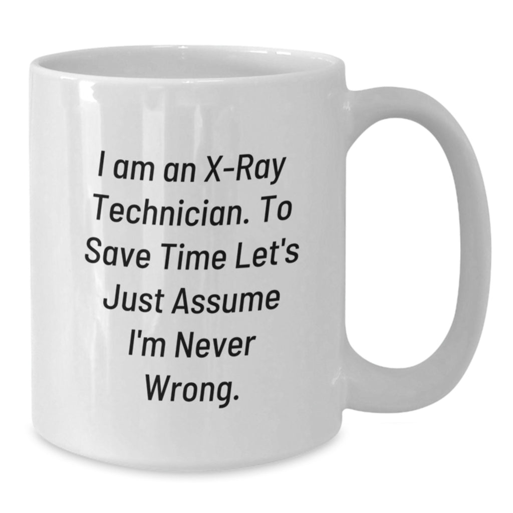 X-Ray Technician Humor Gifts from Family Friends - Birthday Unique Mugs for Men Women Coworkers - Additional