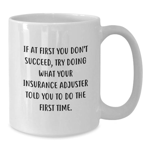Image of Funny Insurance Adjuster Gifts from Men, Gifts for Insurance Adjuster Friends, White Coffee Mug for Mother's Day Unique Gifts - Additional
