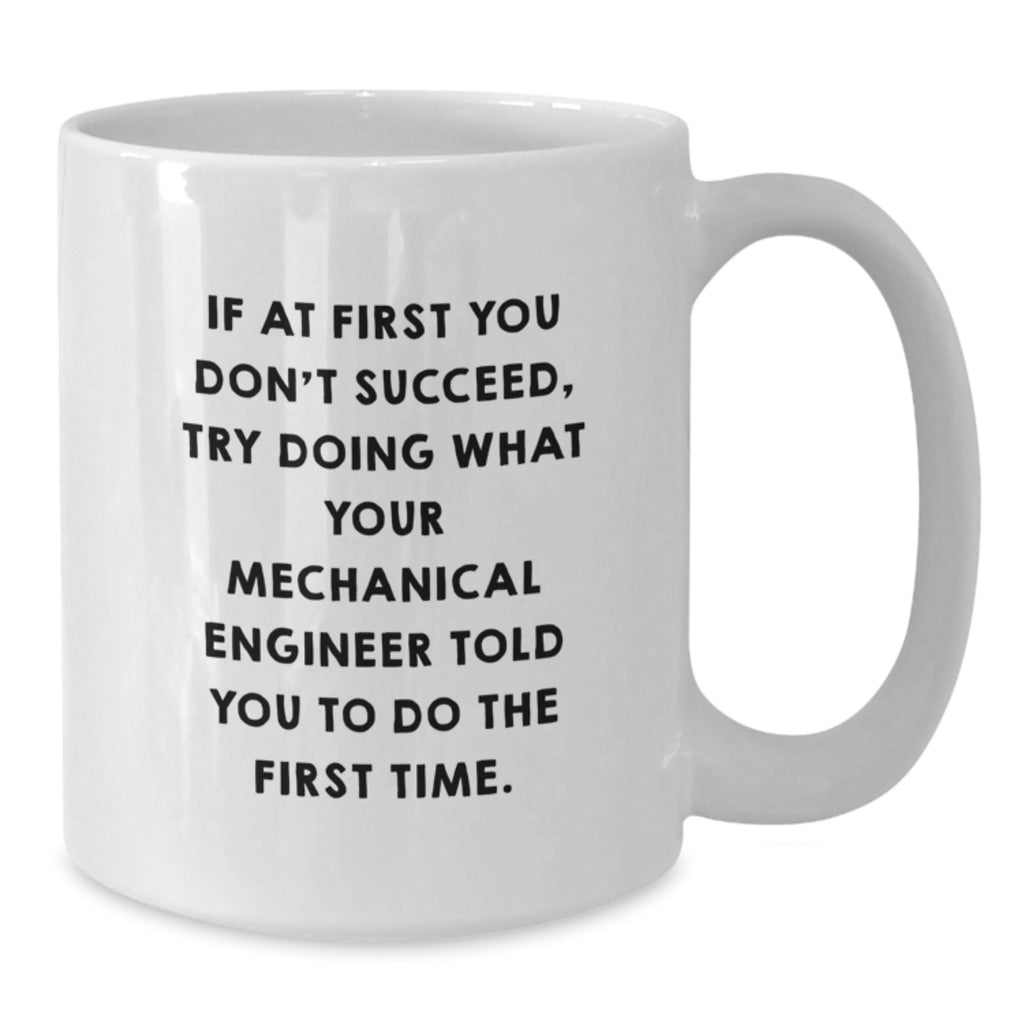 Funny Quote Mechanical Engineer White Coffee Mugs Gifts from Men to Women Friends Valentine's - Additional