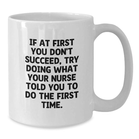 Image of Funny Nurse Gifts from Men to Friends White Coffee Mug for Nurse Mother's Day - Additional