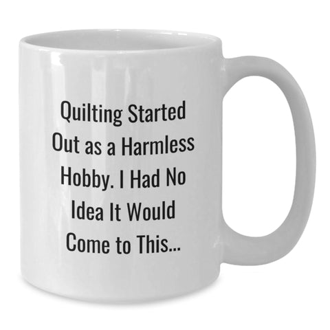 Image of Quilting Gifts for Men Dad's Funny Quilting Started White Coffee Mug, 11oz or 15oz Ceramic Gift from Family - Additional