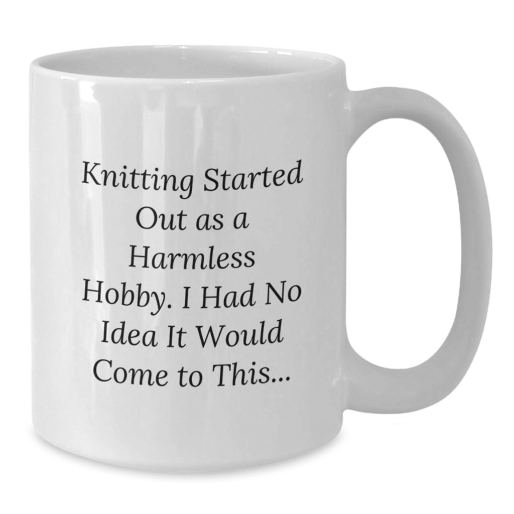 Funny Knitting Quote White Coffee Mugs, Knitting Gifts for Men, Unique Birthday Unique Gifts from Friends, White Coffee Mug for Knitting Enthusiasts - Additional
