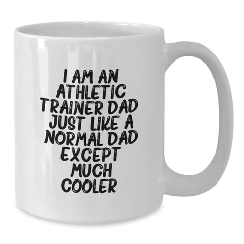 Image of Funny Athletic Trainer Gifts for Men White Coffee Mug I Am An Athletic Trainer Dad Unique Birthday Unique Gifts from Dad to Son, - Additional