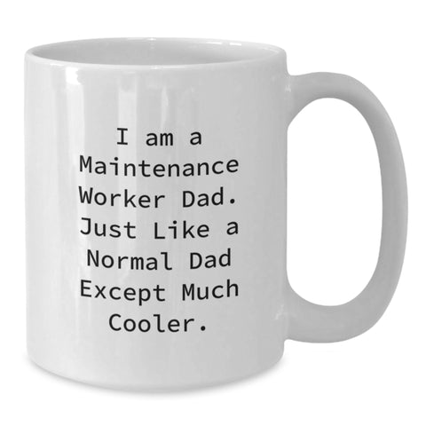Image of Maintenance Worker Dad Gifts for Mom Funny White Coffee Mug, Unique Gifts from Dad to Mom on Mother's Day for Men, Women, Family, Friends, Coworkers. - Additional