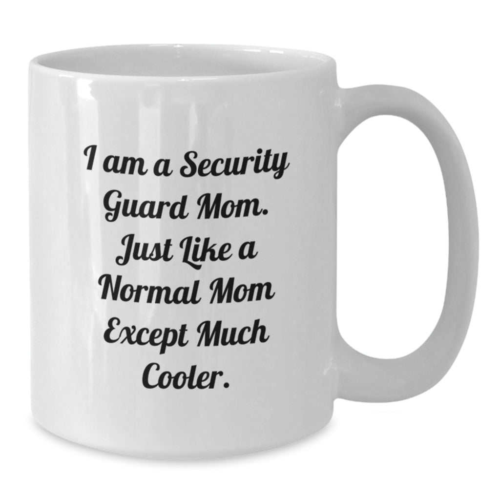 Funny Security Guard Mom Gifts from Friends to Security Guard on Birthday Unique Gifts - Additional