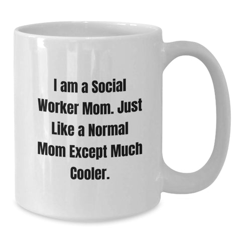 Image of Funny Social Worker Mom Gifts - White Coffee Mug for Social Worker Women, Unique Mother's Day Unique Gifts from Family, Friends, or Coworkers - Additional