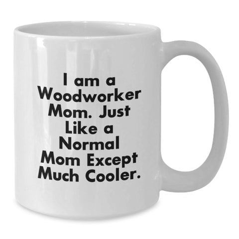 Image of Woodworker Gifts for Men Funny Quote White Coffee Mug, Gifts from Mom to Woodworker Dad on Father's Day - Additional