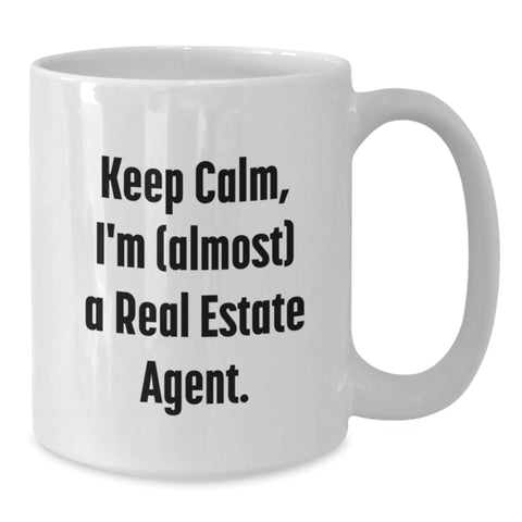 Image of Keep Calm, I'm (almost) A Real Estate Agent! Funny Real Estate Agent Gifts from Friends, Coworkers, or Family for Birthday Unique Gifts - Additional