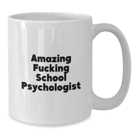Image of Funny School Psychologist Gifts for Men, White Coffee Mug - Inspirational Quote for Graduation Unique Gifts from Family - Additional