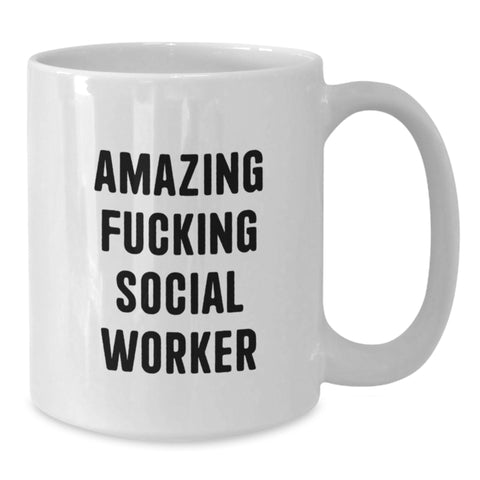 Image of Funny Social Worker Gifts, Gifts from Family, for the Amazing F--king Social Worker, White Coffee Mug - Additional
